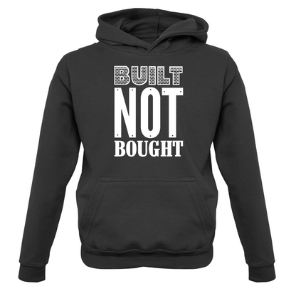 Built Not Bought Kids T Shirt