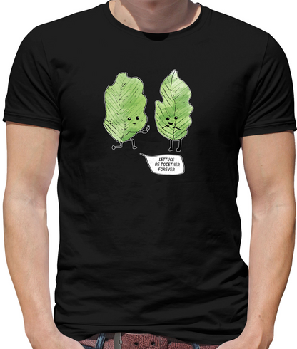 Lettuce Be Together T Shirt