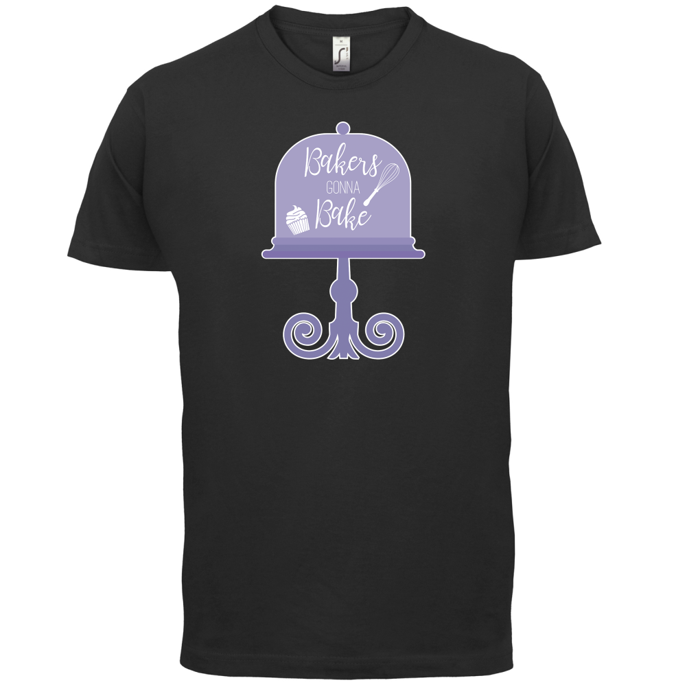 Bakers Gonna Bake T Shirt
