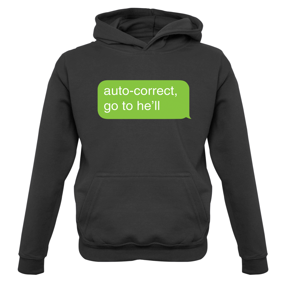 Auto Correct Go To He'll Kids T Shirt