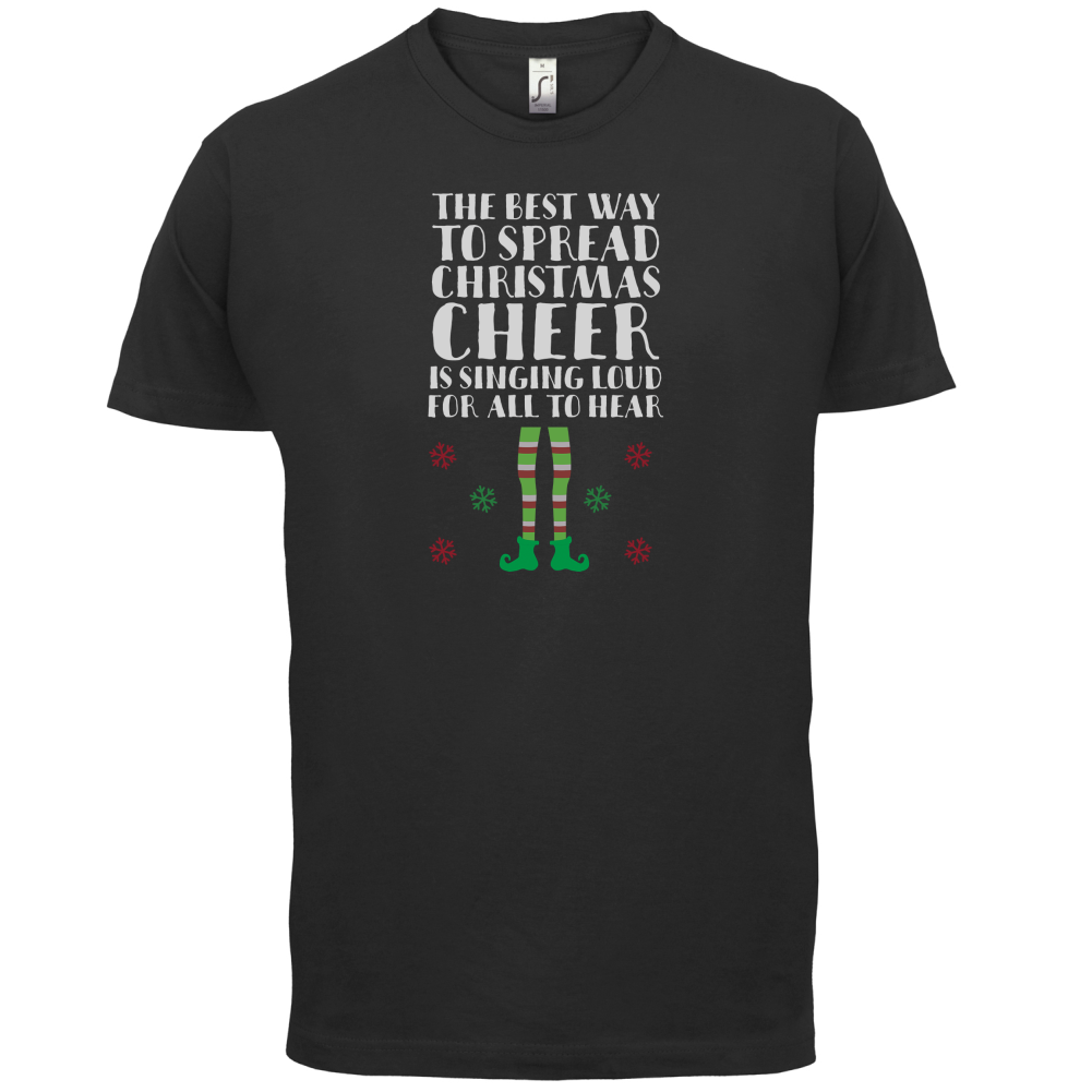 Spread Xmas Cheer, For All To Hear T Shirt