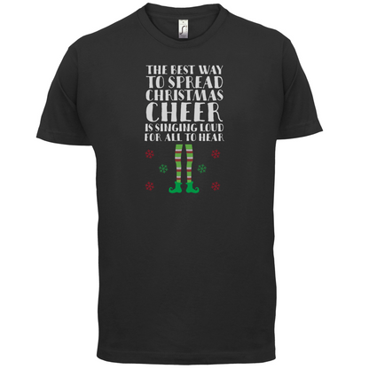 Spread Xmas Cheer, For All To Hear T Shirt