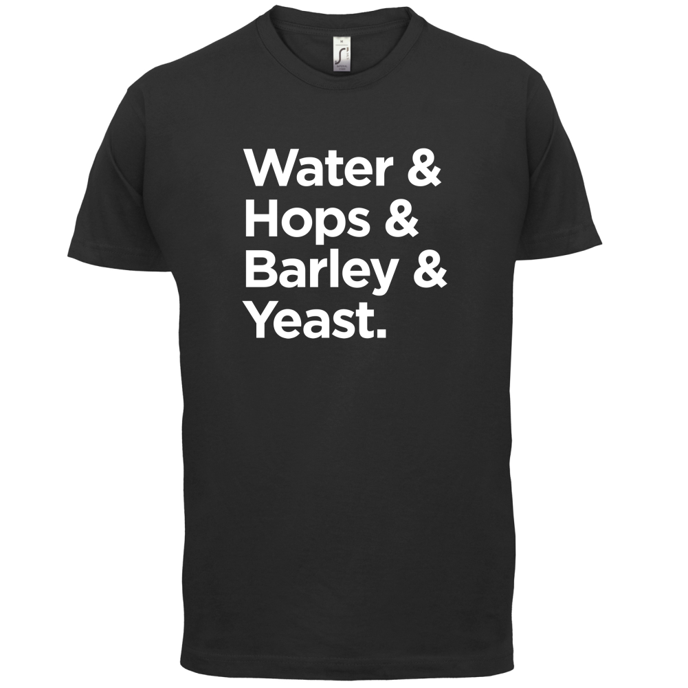 Watrer & Hops & Barley & Yeast T Shirt