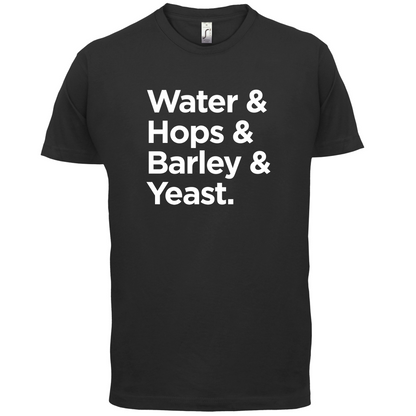 Watrer & Hops & Barley & Yeast T Shirt