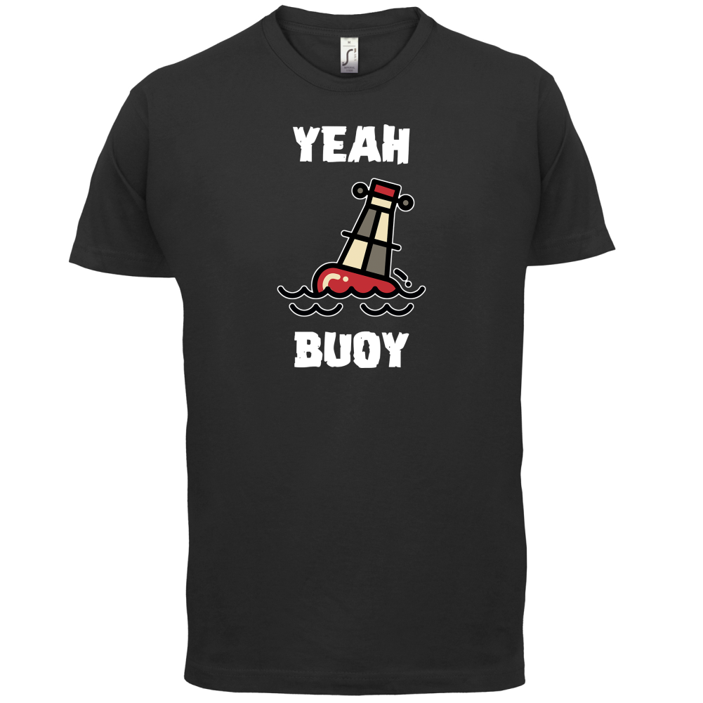 Yeah Buoy Cartoon T Shirt