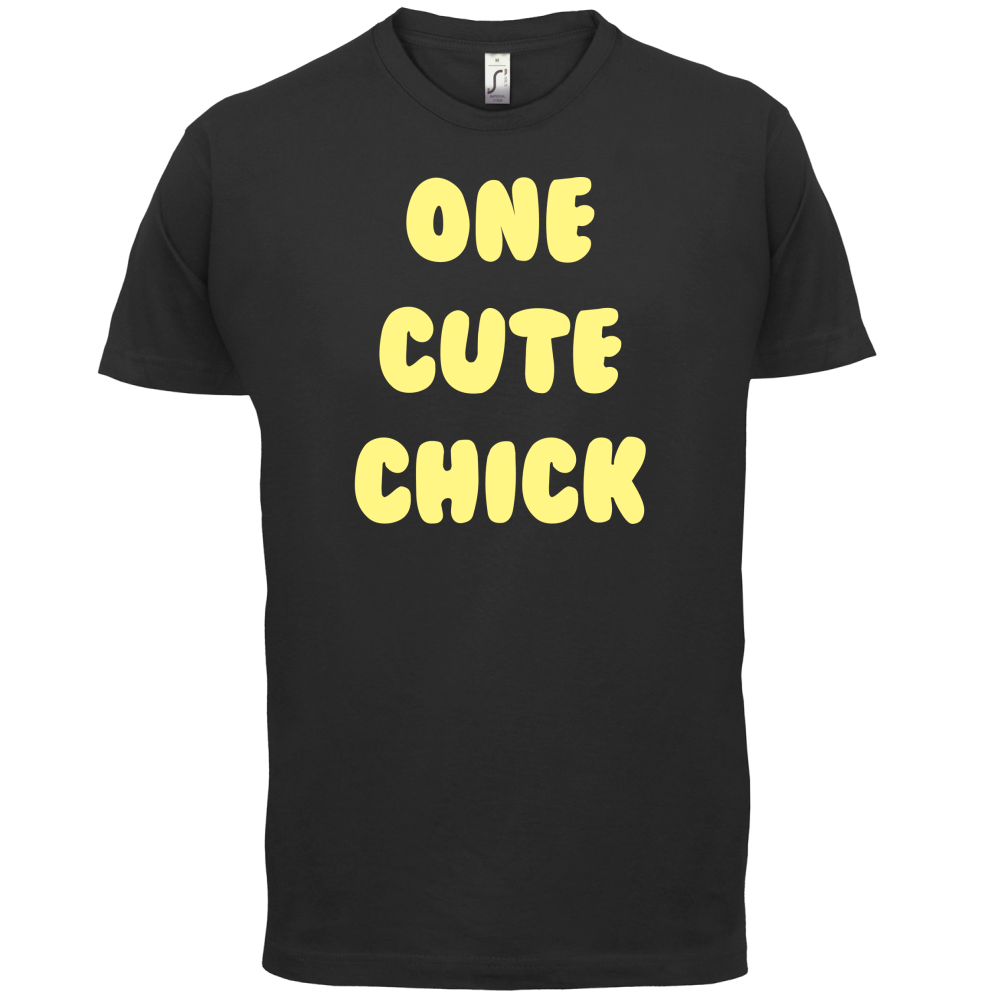 One Cute Chick  T Shirt