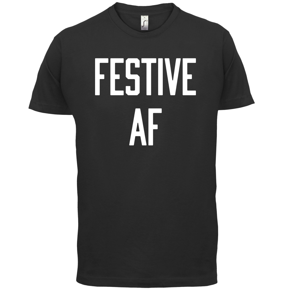 Festive AF T Shirt