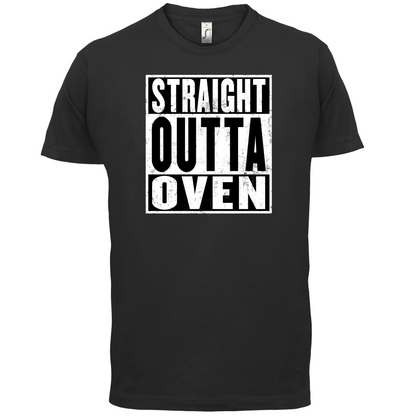 Straight Outta Oven T Shirt