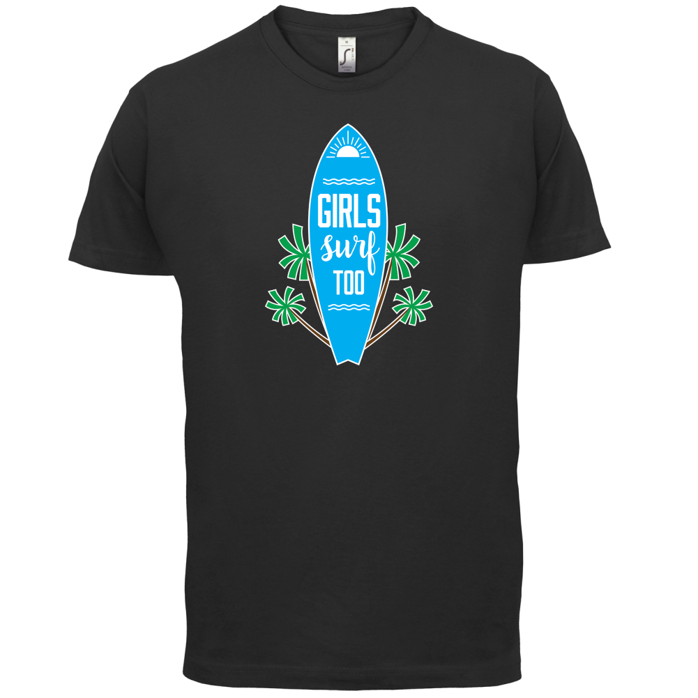 Girls Surf Too T Shirt