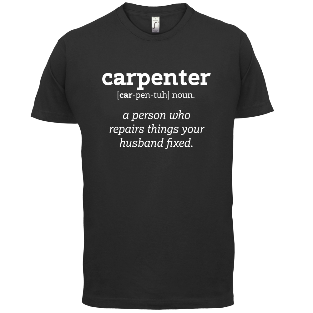 Definition Carpenter T Shirt
