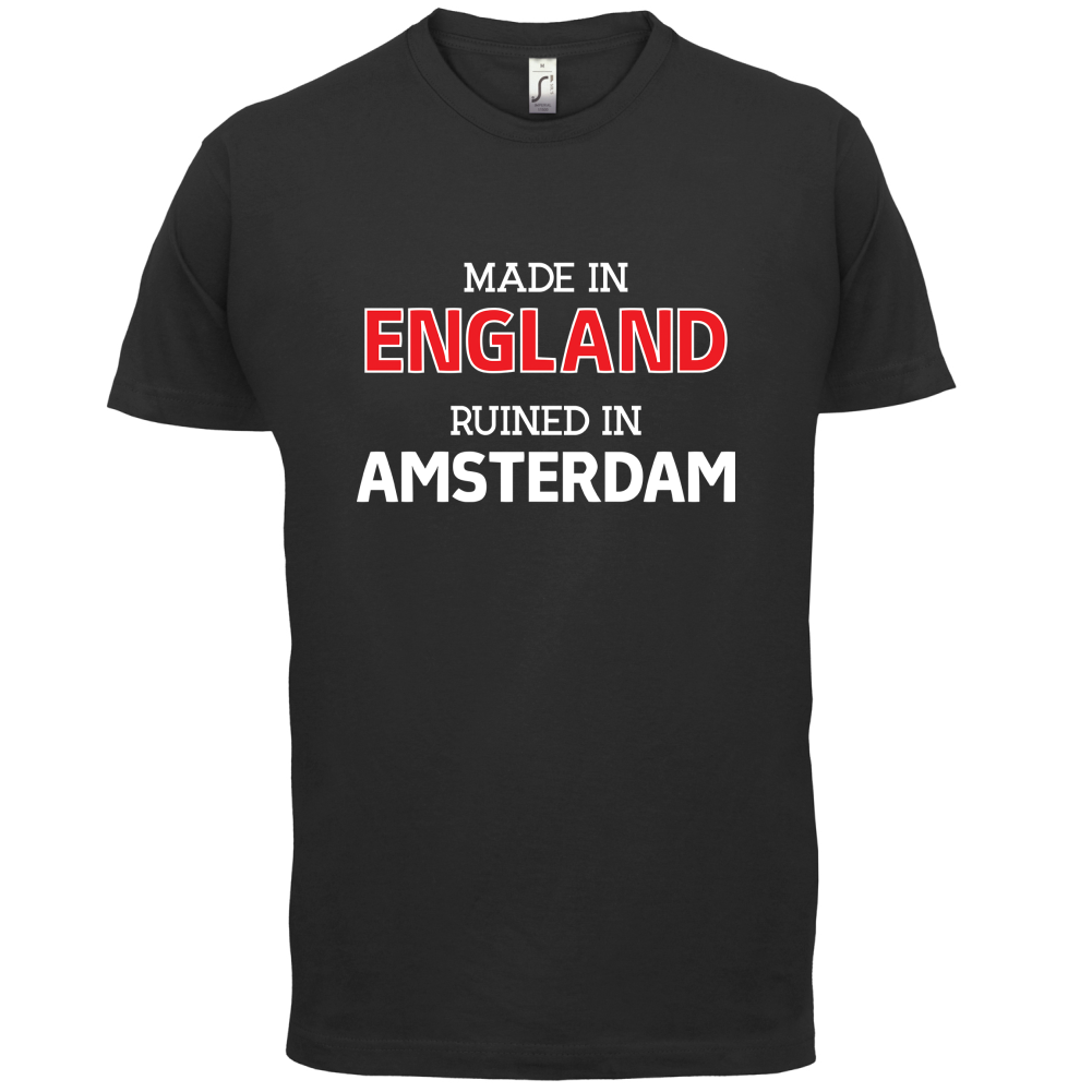 Ruined In Amsterdam T Shirt
