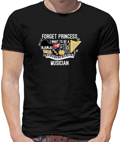 Forget Princess Musician T Shirt