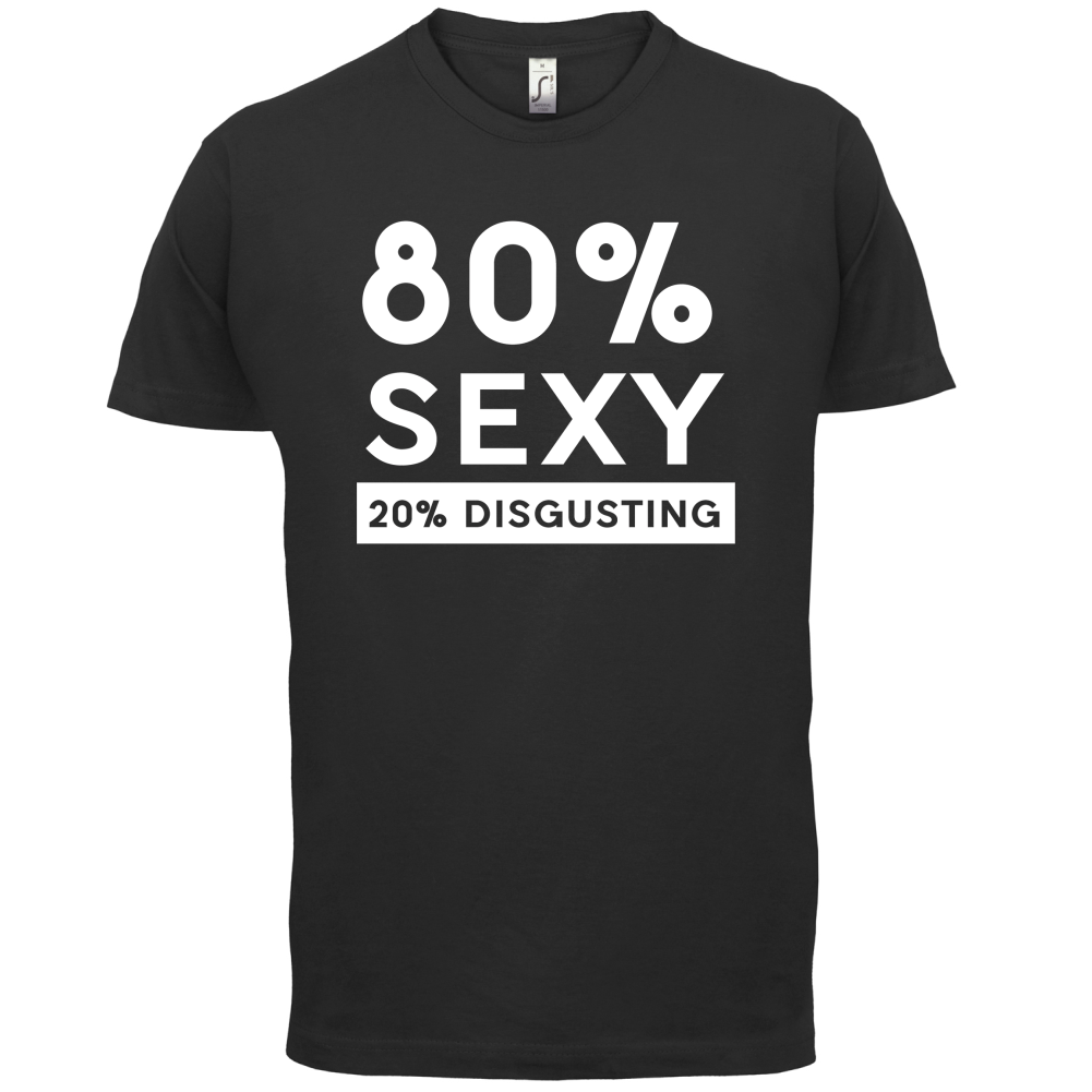 80% Sexy  T Shirt