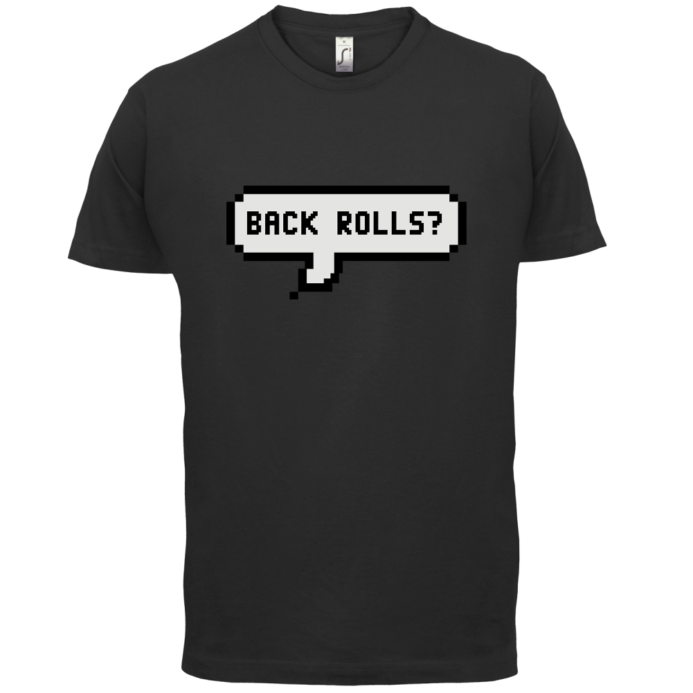 Back Rolls T Shirt