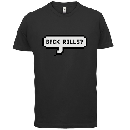 Back Rolls T Shirt