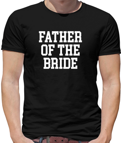 Father Of The Bride T Shirt