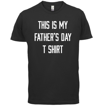 This Is My Fathers Day T Shirt T Shirt