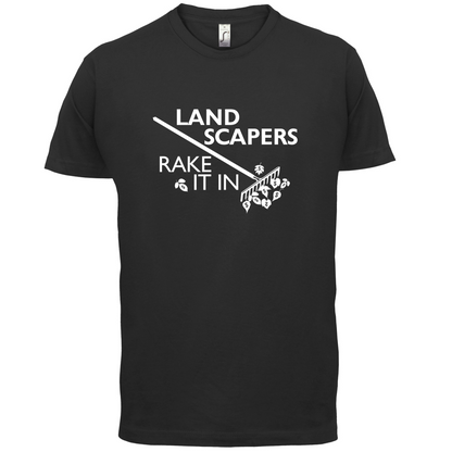 Landscapers Rake It In T Shirt