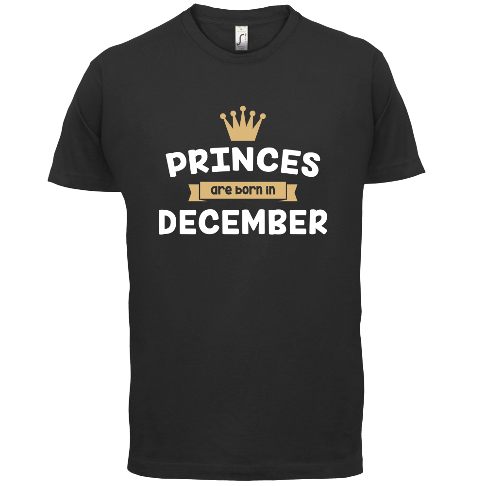 Princes Are Born In December T Shirt