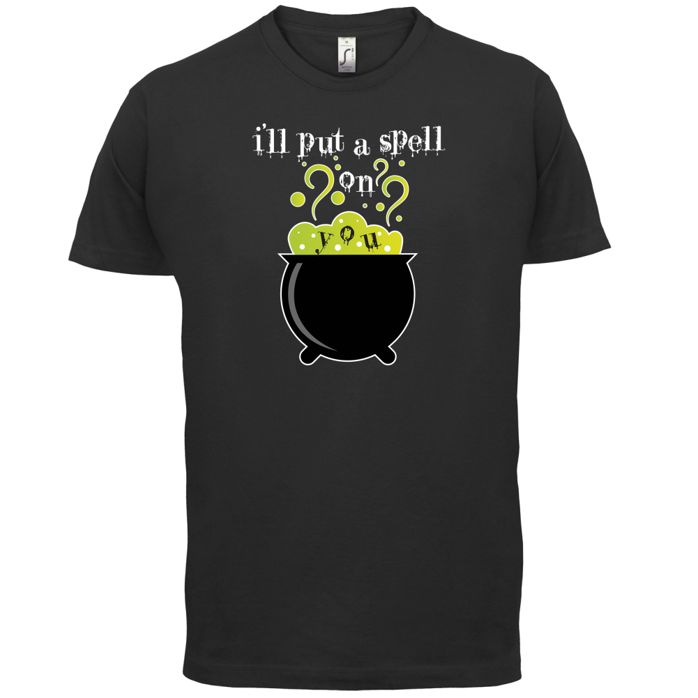 I'll Put A Spell On You T Shirt