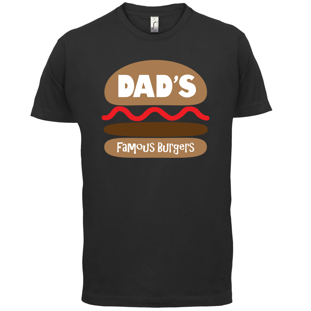 Dad's Famous Burgers T Shirt