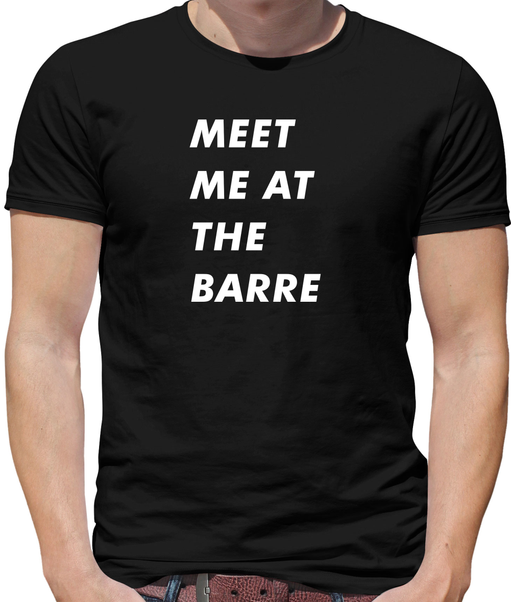 Meet Me At The Barre T Shirt