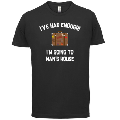 I'm Going To Nan's House T Shirt
