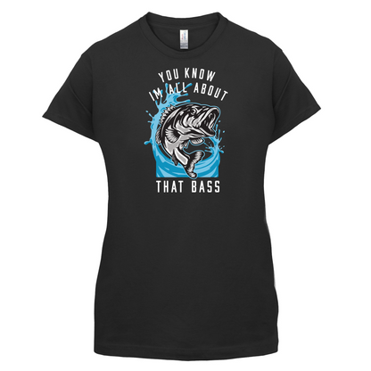 You Know I'm all About That Bass T Shirt