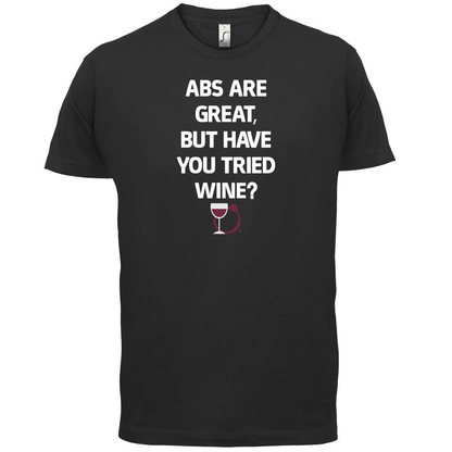 Abs Are Great, Wine T Shirt