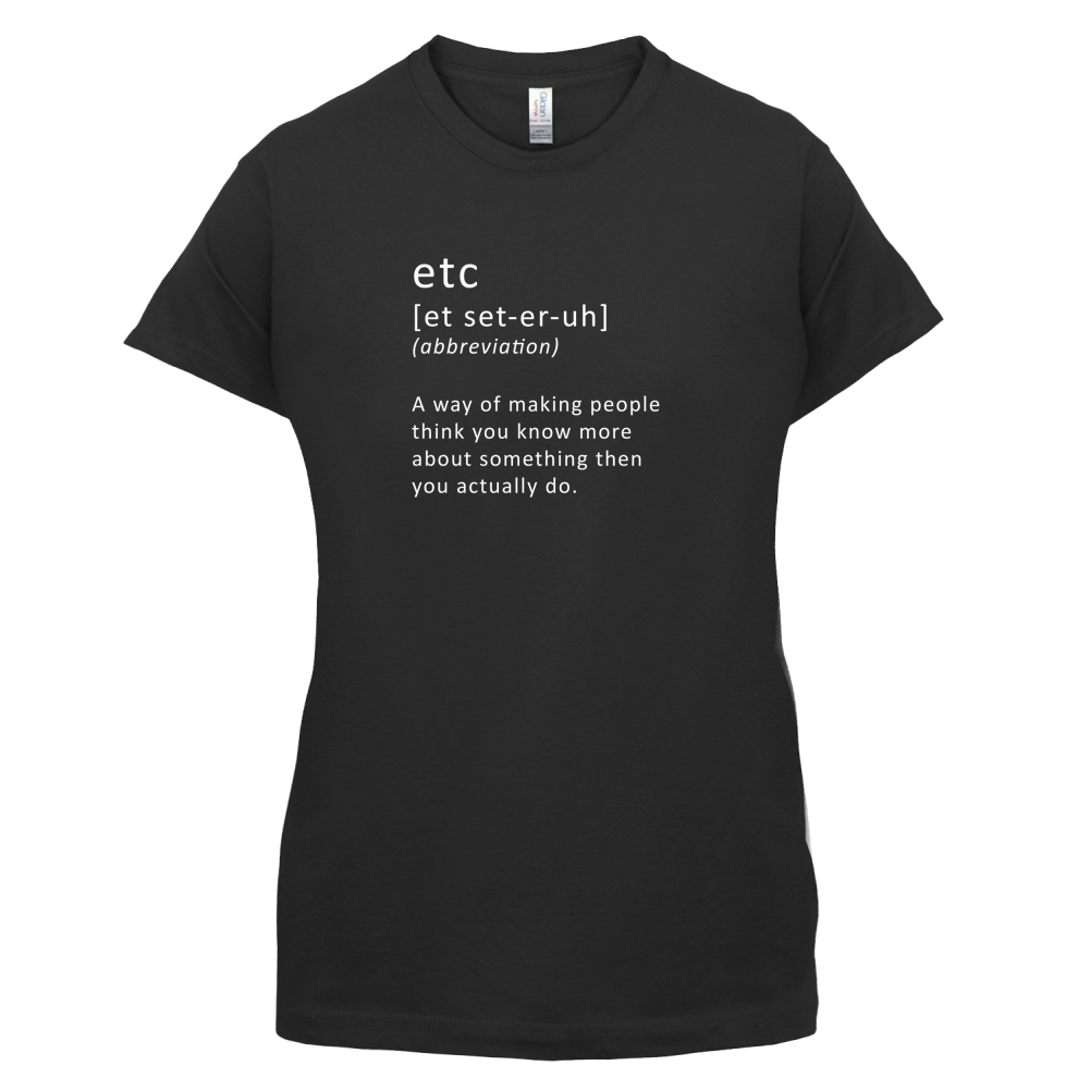Funny Definition etc T Shirt
