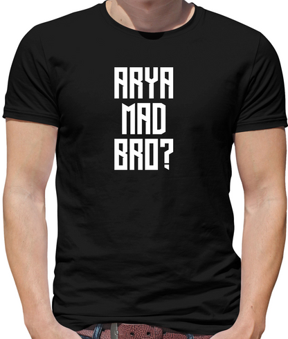 Arya Mad Bro T Shirt