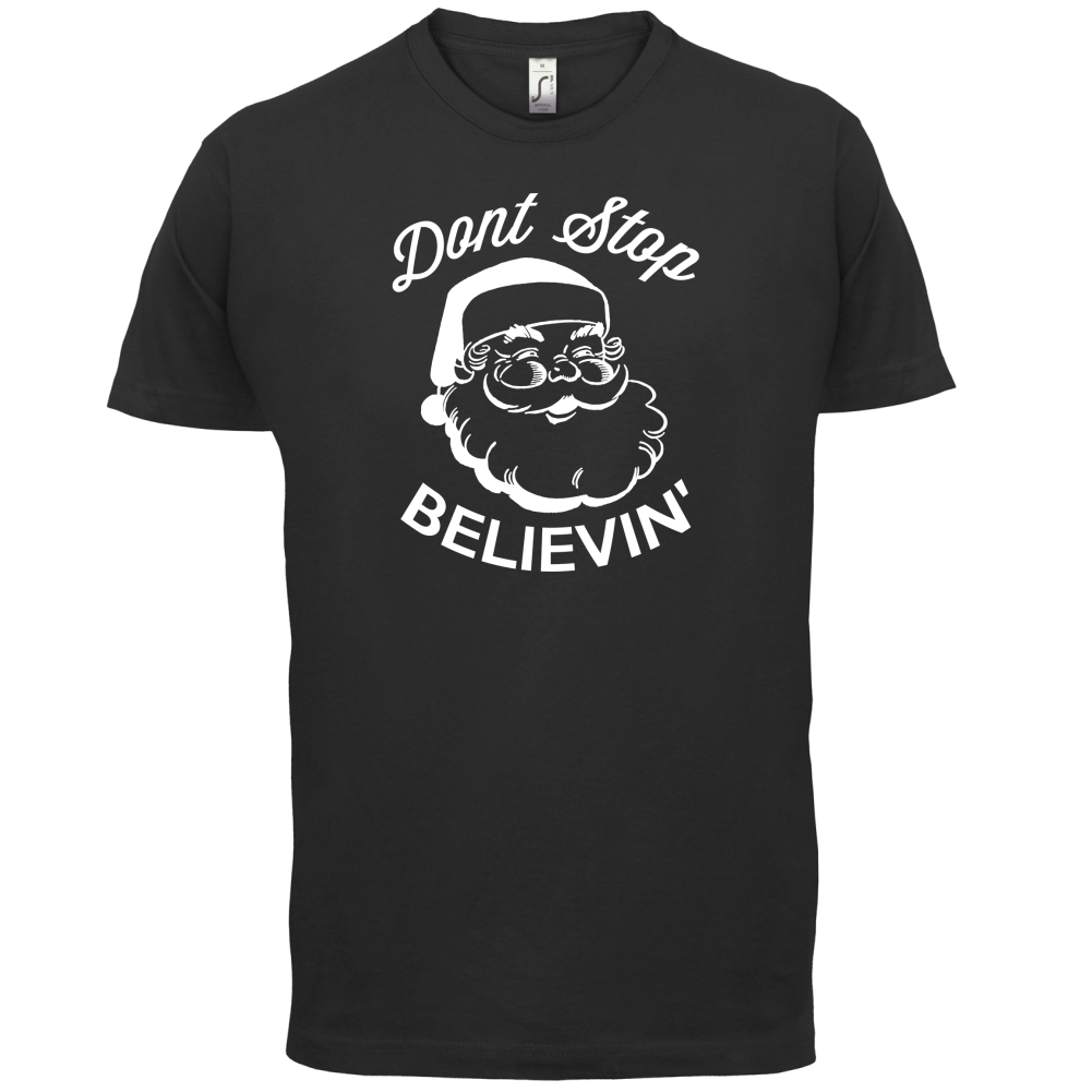 Don't Stop Believing T Shirt
