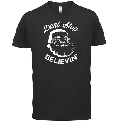 Don't Stop Believing T Shirt