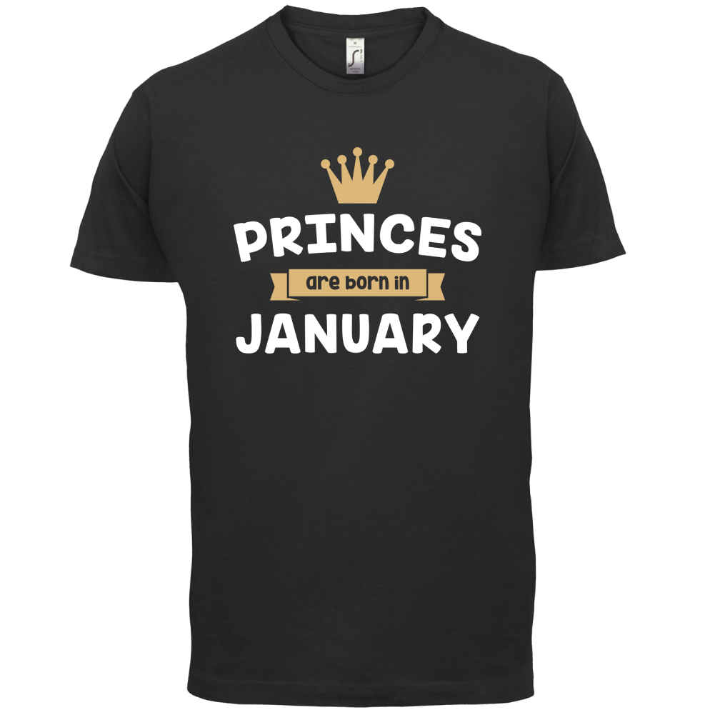 Princes Are Born In January T Shirt