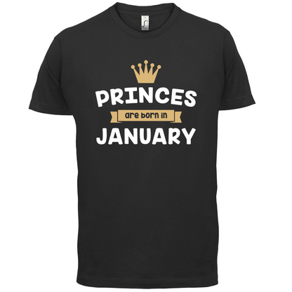 Princes Are Born In January T Shirt