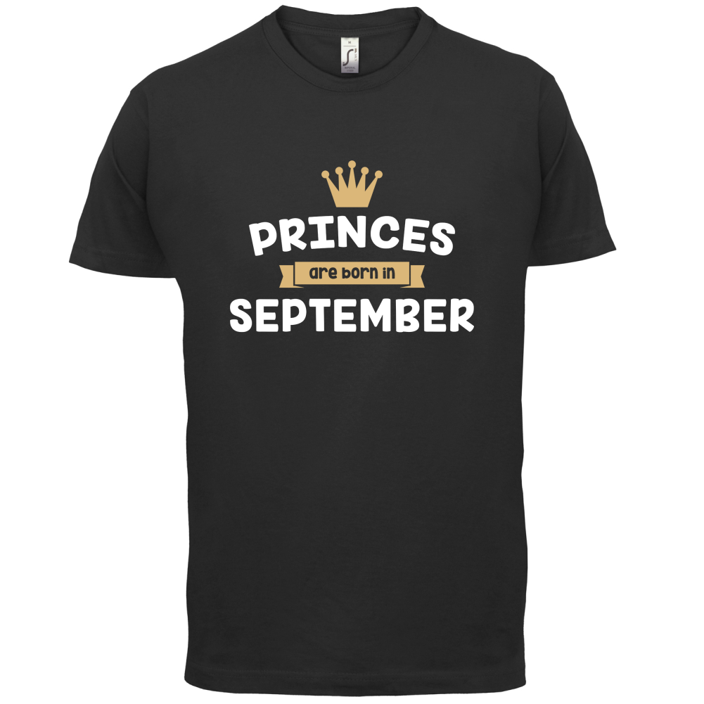 Princes Are Born In September T Shirt