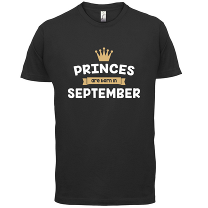 Princes Are Born In September T Shirt
