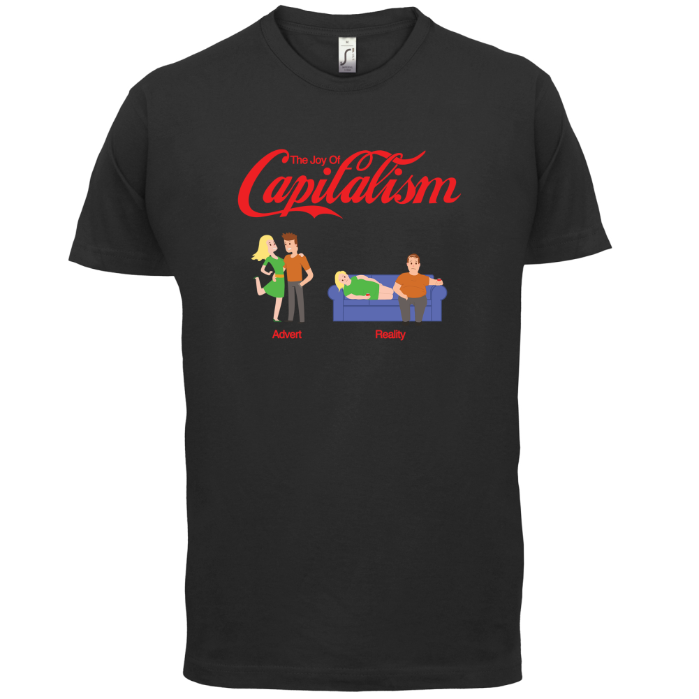 The Joy Of Capitalism T Shirt