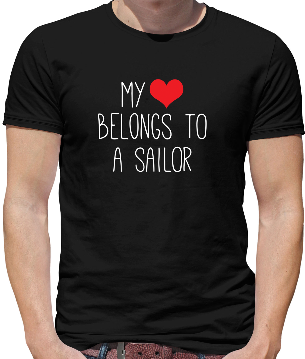 My Heart Belongs To A Sailor T Shirt