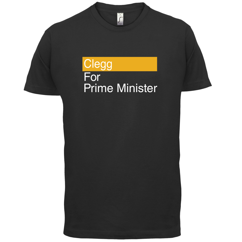 Clegg for Prime Minister T Shirt