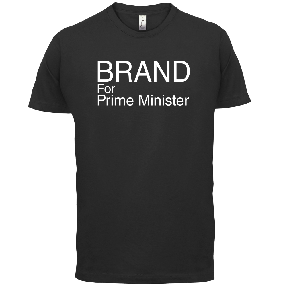 Brand for Prime Minister T Shirt
