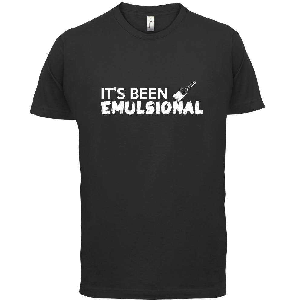 It's Been Emulsional T Shirt