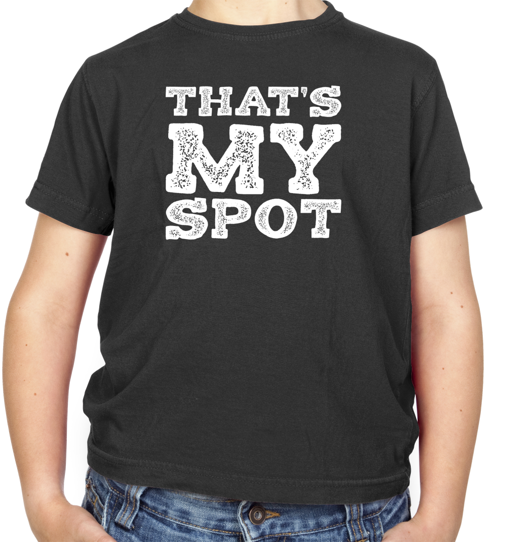 That's My Spot Kids T Shirt