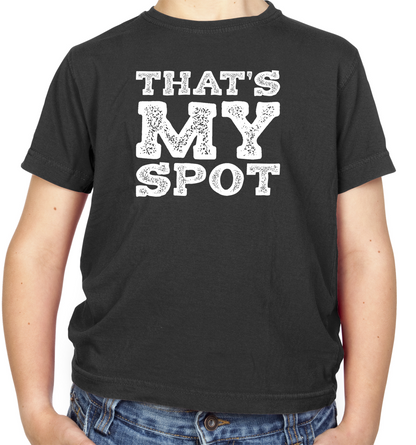 That's My Spot Kids T Shirt