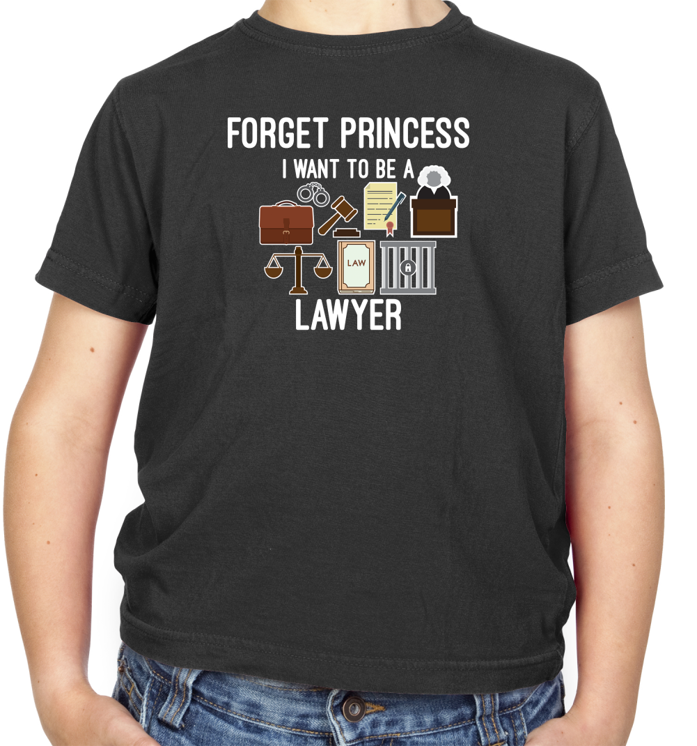 Forget Princess - Lawyer Kids T Shirt
