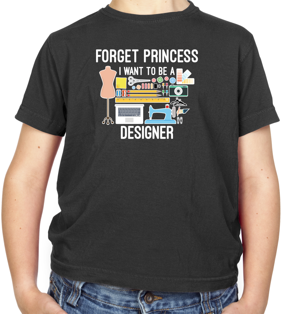Forget princess - Designer Kids T Shirt