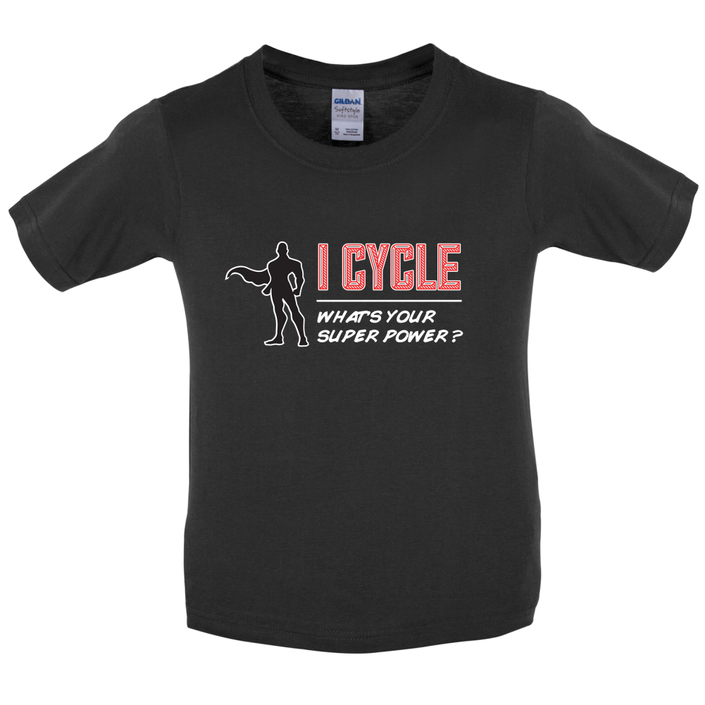I Cycle What's Your Super Power MALE Design Kids T Shirt