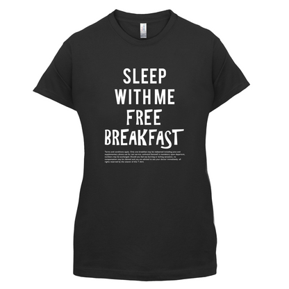 Sleep With Me For Free Breakfast T Shirt