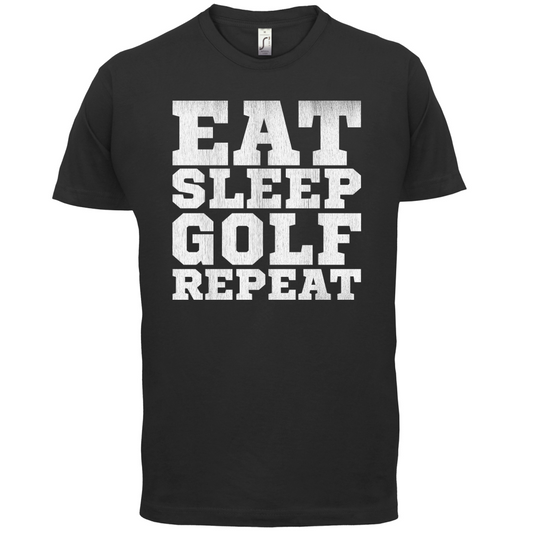 Eat Sleep Golf REPEAT T Shirt