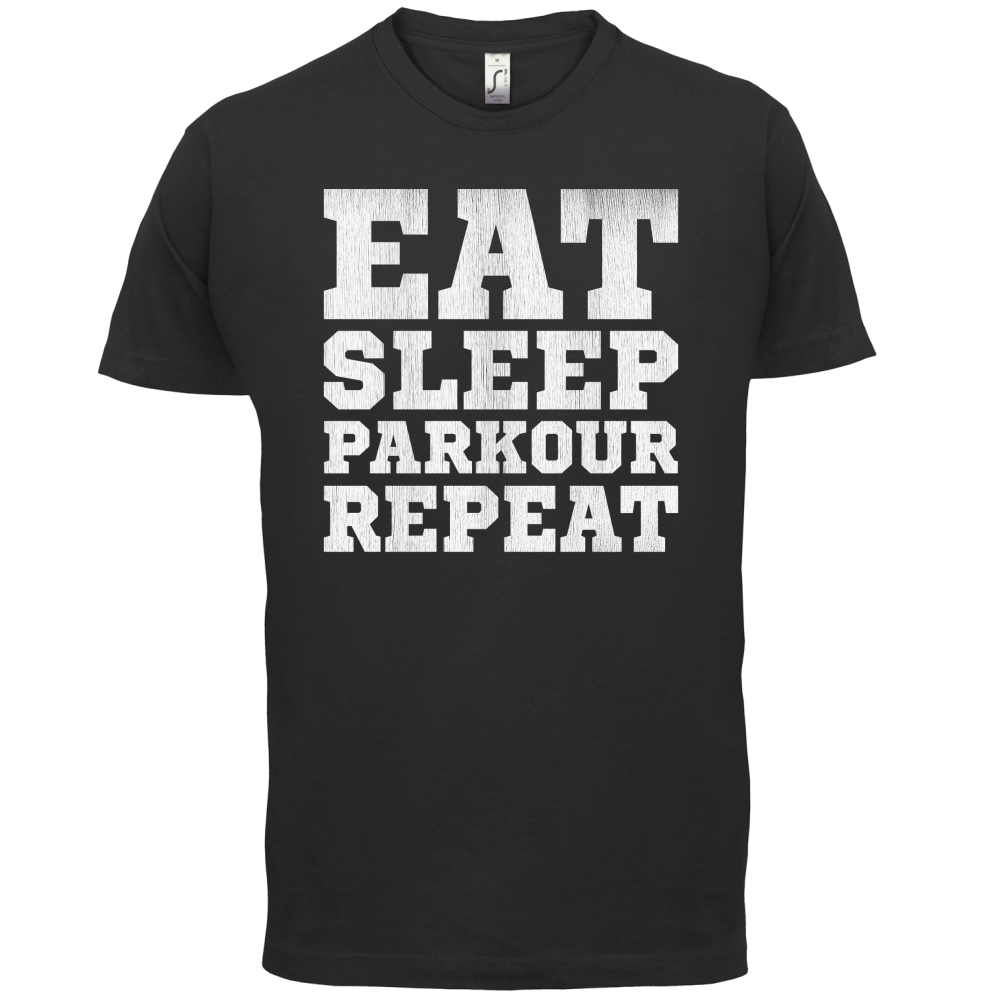 Eat Sleep Parkour REPEAT T Shirt